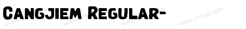 Cangjiem Regular字体转换 Cangjiem Regular字体转换